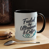 Fueled by Ultrasound & Coffee Mug