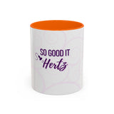 So Good It Hertz™ Accent Coffee Mug (11, 15oz)