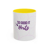 So Good It Hertz™ Accent Coffee Mug (11, 15oz)