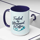 Fueled by Ultrasound & Coffee Mug