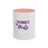 So Good It Hertz™ Accent Coffee Mug (11, 15oz)