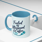Fueled by Ultrasound & Coffee Mug