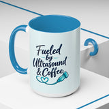 Fueled by Ultrasound & Coffee Mug