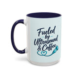 Fueled by Ultrasound & Coffee Mug