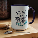 Fueled by Ultrasound & Coffee Mug