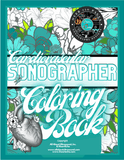 iHeartEcho Cardiovascular Sonographer Coloring Book – Over 150 Pages of Echocardiography and Anatomy Relaxation!