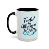 Fueled by Ultrasound & Coffee Mug