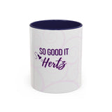 So Good It Hertz™ Accent Coffee Mug (11, 15oz)