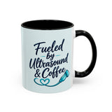 Fueled by Ultrasound & Coffee Mug