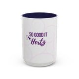 So Good It Hertz™ Accent Coffee Mug (11, 15oz)