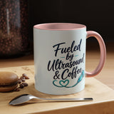 Fueled by Ultrasound & Coffee Mug