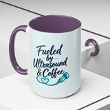 Fueled by Ultrasound & Coffee Mug