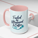 Fueled by Ultrasound & Coffee Mug