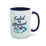 Fueled by Ultrasound & Coffee Mug