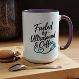 Fueled by Ultrasound & Coffee Mug