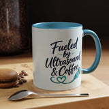 Fueled by Ultrasound & Coffee Mug