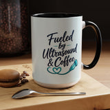 Fueled by Ultrasound & Coffee Mug